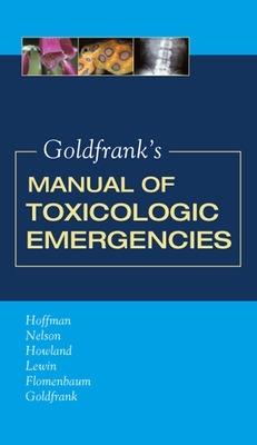 Goldfrank's Manual of Toxicologic Emergencies book