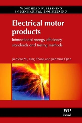Electrical Motor Products: International Energy-Efficiency Standards and Testing Methods book
