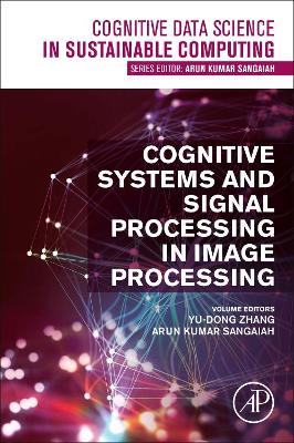 Cognitive Systems and Signal Processing in Image Processing book