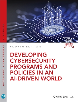 Developing Cybersecurity Programs and Policies in an AI-Driven World book