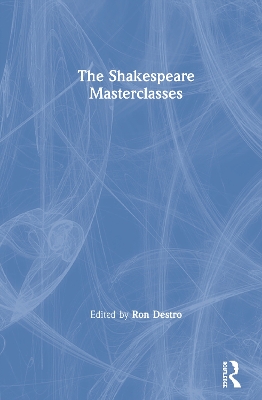 The Shakespeare Masterclasses book