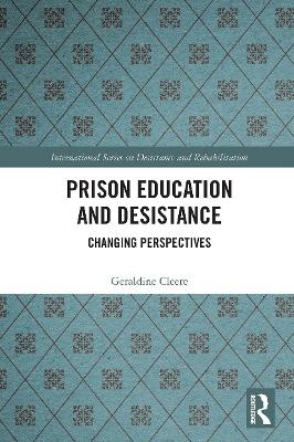 Prison Education and Desistance: Changing Perspectives by Geraldine Cleere