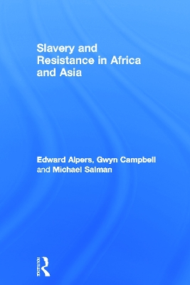 Slavery and Resistance in Africa and Asia by Edward A. Alpers