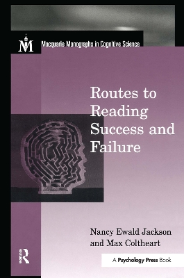 Routes To Reading Success and Failure by Nancy E. Jackson