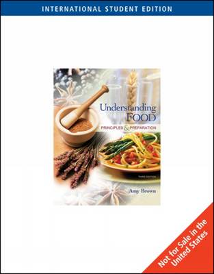 Understanding Food: Principles and Preparation by Amy Brown
