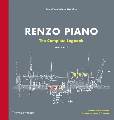 Renzo Piano: The Complete Logbook book