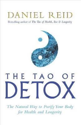Tao of Detox by Daniel Reid