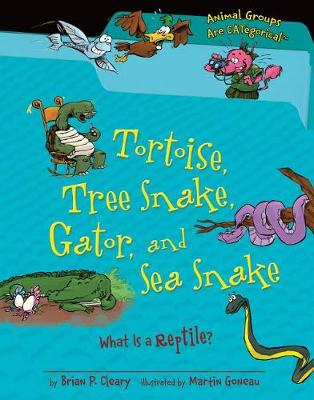 Tortoise, Tree Snake, Gator, and Sea Snake by Brian P Cleary