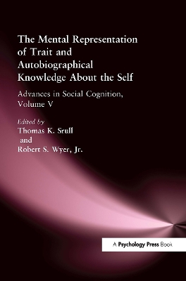 Mental Representation of Trait and Autobiographical Knowledge About the Self book