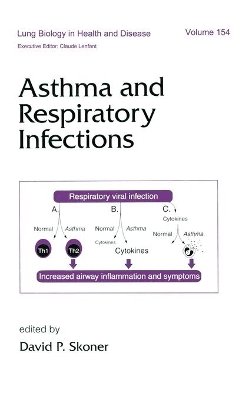 Asthma and Respiratory Infections by David P Skoner
