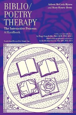 Biblio/Poetry Therapy: The Interactive Process: A Handbook book