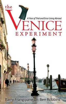 The Venice Experiment by Barry Frangipane