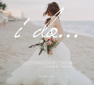 I Do... Destination Florida book