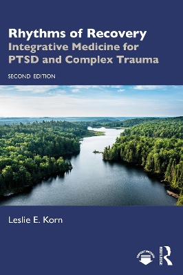 Rhythms of Recovery: Integrative Medicine for PTSD and Complex Trauma book