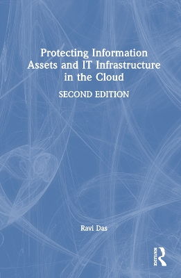 Protecting Information Assets and IT Infrastructure in the Cloud book