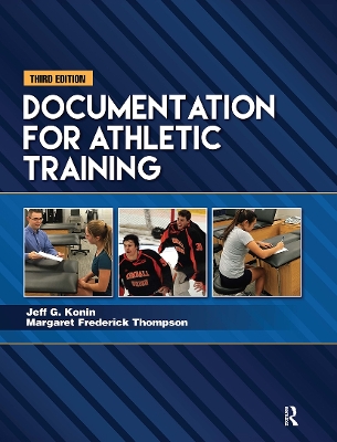 Documentation for Athletic Training by Jeff G. Konin