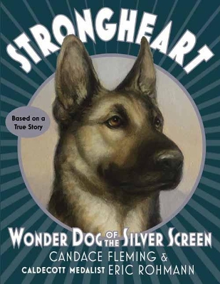 Strongheart by Candace Fleming