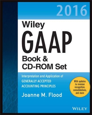 Wiley GAAP 2016: Interpretation and Application of Generally Accepted Accounting Principles Set book