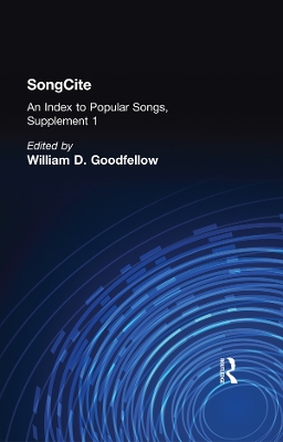 SongCite: An Index to Poular Songs, Supplement 1 by William D. Goodfellow
