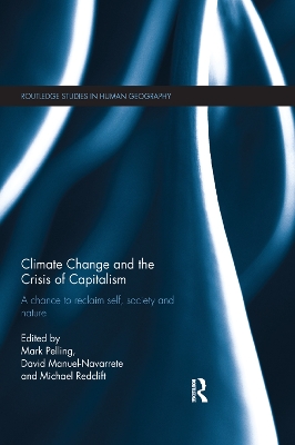 Climate Change and the Crisis of Capitalism: A Chance to Reclaim, Self, Society and Nature book
