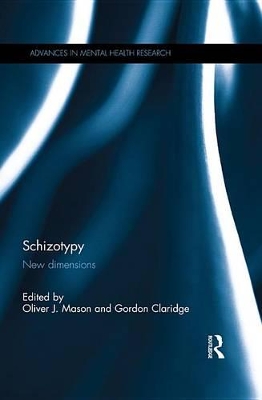 Schizotypy: New dimensions by Oliver Mason
