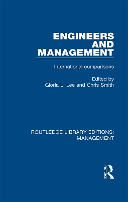 Engineers and Management: International Comparisons by Gloria Lee