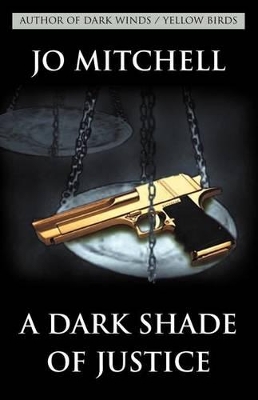 Dark Shade of Justice book