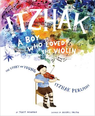 Itzhak: A Boy Who Loved the Violin book
