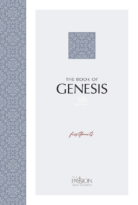 The Passion Translation: Genesis (2020 Edition): Firstfruits book