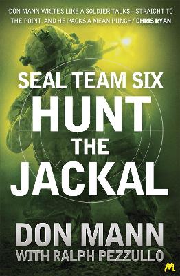 SEAL Team Six Book 4: Hunt the Jackal by Don Mann