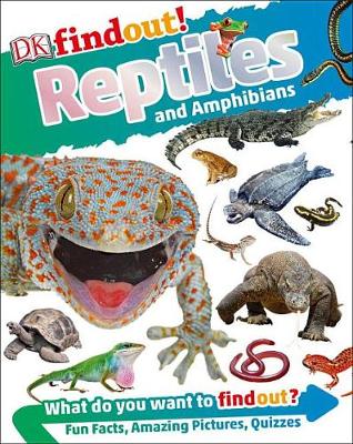 DK Findout! Reptiles and Amphibians by DK