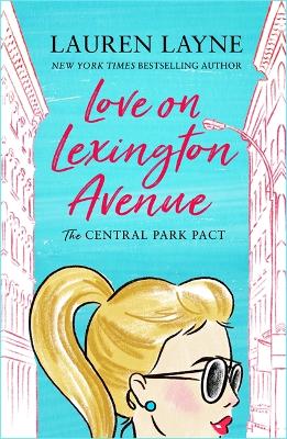 Love on Lexington Avenue: The hilarious new rom-com from the author of The Prenup! book