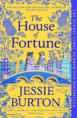 The House of Fortune: A Richard & Judy Book Club Pick from the Author of The Miniaturist by Jessie Burton