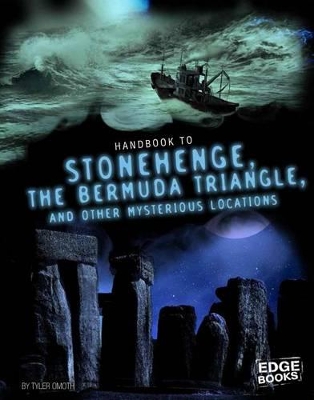Handbook to Stonehenge, the Bermuda Triangle, and Other Mysterious Locations book