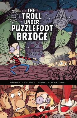 The Troll Under Puzzlefoot Bridge by Arie Kaplan