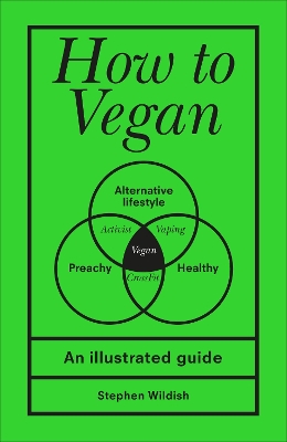 How to Vegan: An illustrated guide book