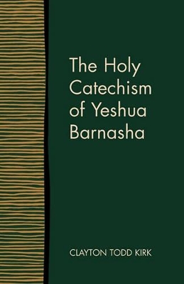 Holy Catechism of Yeshua Barnasha book