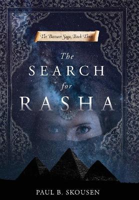 The Search for Rasha by Paul B Skousen