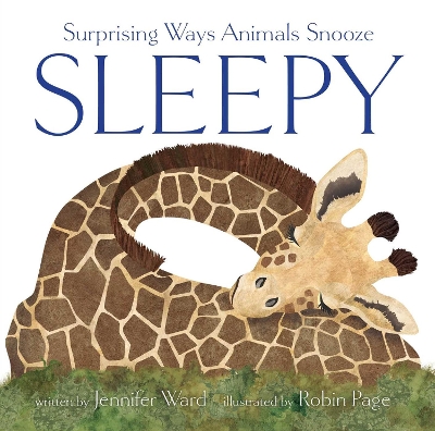 Sleepy: Surprising Ways Animals Snooze book