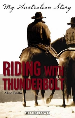 My Australian Story: Riding with Thunderbolt book