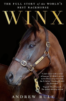 Winx: The authorised biography: The full story of the world's best racehorse book