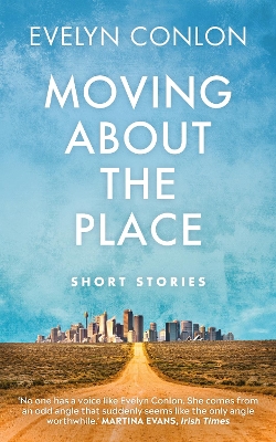 Moving About the Place: Short Stories book