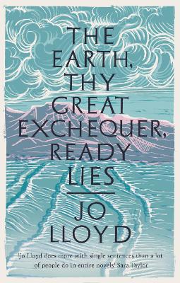 The Earth, Thy Great Exchequer, Ready Lies: Winner of the BBC National Short Story Award book