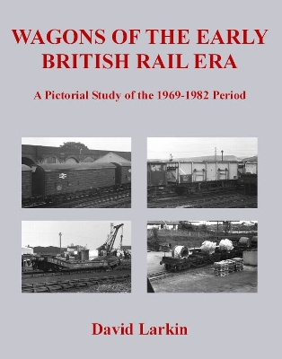 Wagons of the Early British Rail Era book