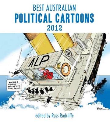 Best Australian Political Cartoons 2012 book