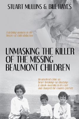 Unmasking the Killer of the Missing Beaumont Children book