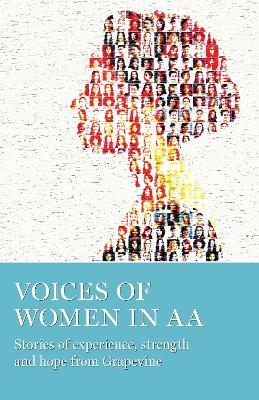 Voices of Women in AA: Stories of Experience, Strength and Hope from Grapevine book