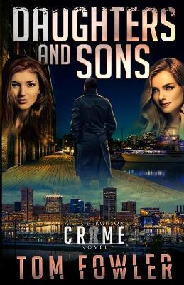 Daughters and Sons: A C.T. Ferguson Crime Novel book