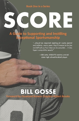 SCORE Volume 1: A Guide to Supporting and Instilling Exceptional Sportsmanship book