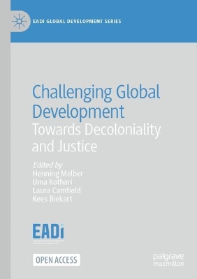 Challenging Global Development: Towards Decoloniality and Justice by Henning Melber